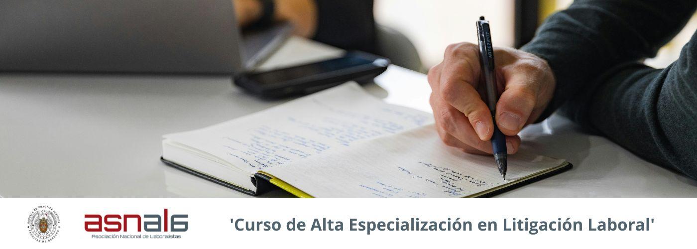 Nueva edición del 'Curso de Alta Especialización en Litigación Laboral' de ASNALA y la Escuela de Práctica Jurídica de la UCM Nueva edición del 'Curso de Alta Especialización en Litigación Laboral' de ASNALA y la Escuela de Práctica Jurídica de la UCM
