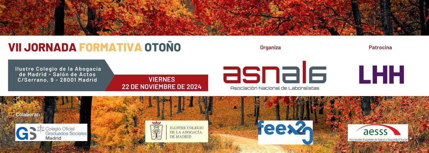 ASNALA celebrará la VII Jornada de Otoño el 22 de noviembre en Madrid ASNALA celebrará la VII Jornada de Otoño el 22 de noviembre en Madrid