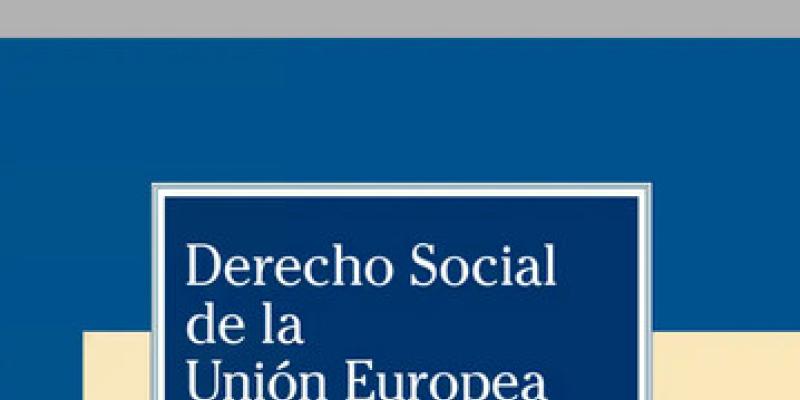 Derecho Social de la Unión Europea Aplicación por el Tribunal de Justicia